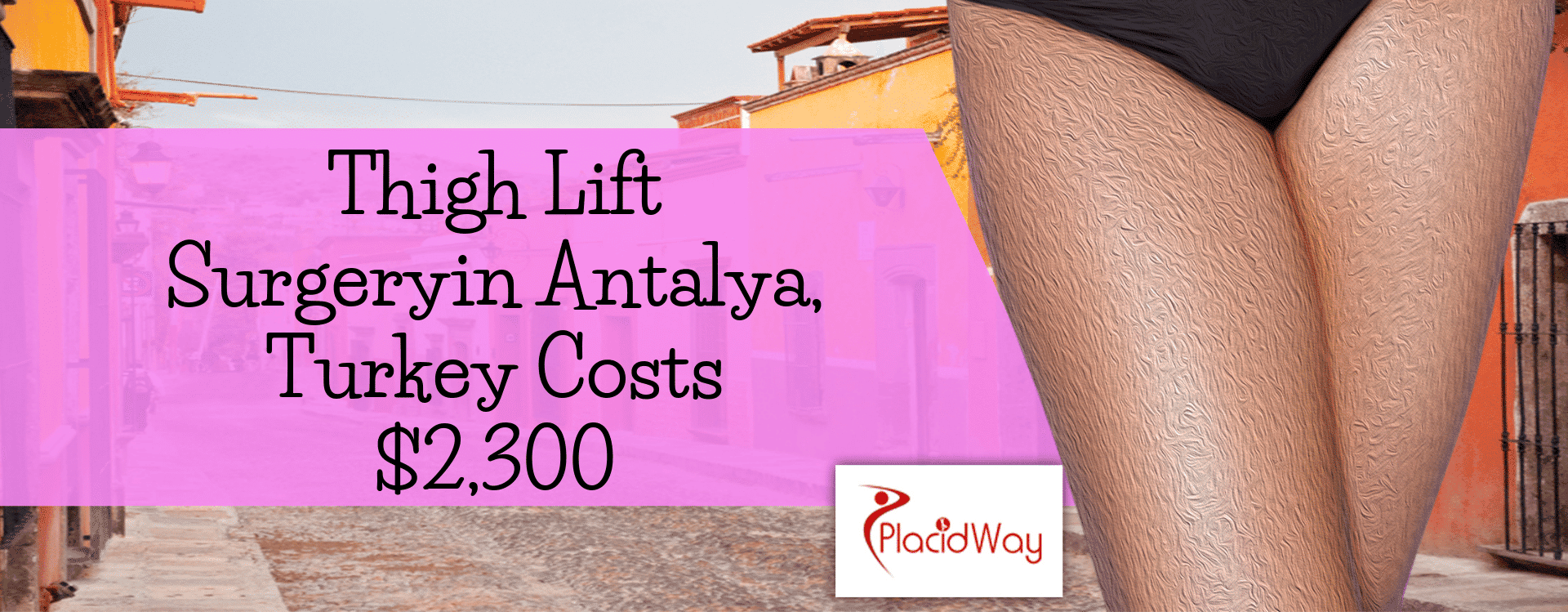 Thigh Lift Cost in Antalya, Turkey
